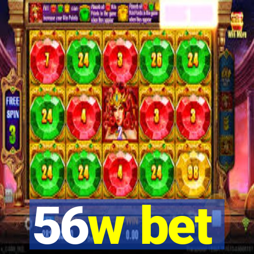 56w bet